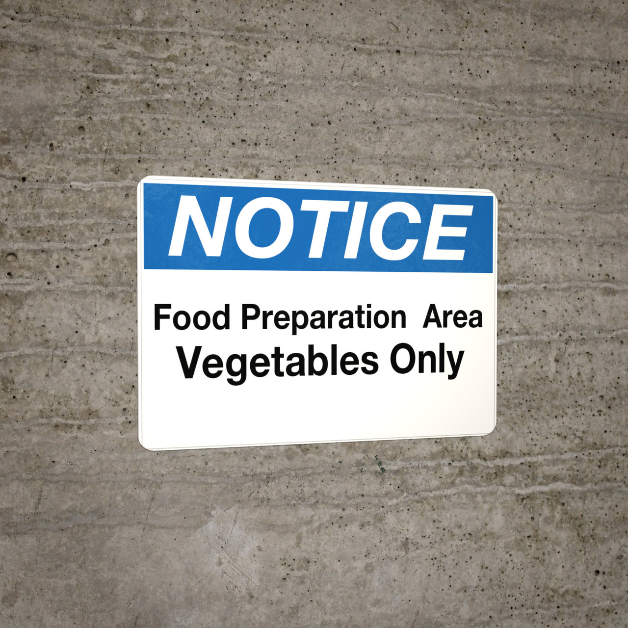 Notice - Food Prep Area - Vegetables Only Wall Sign