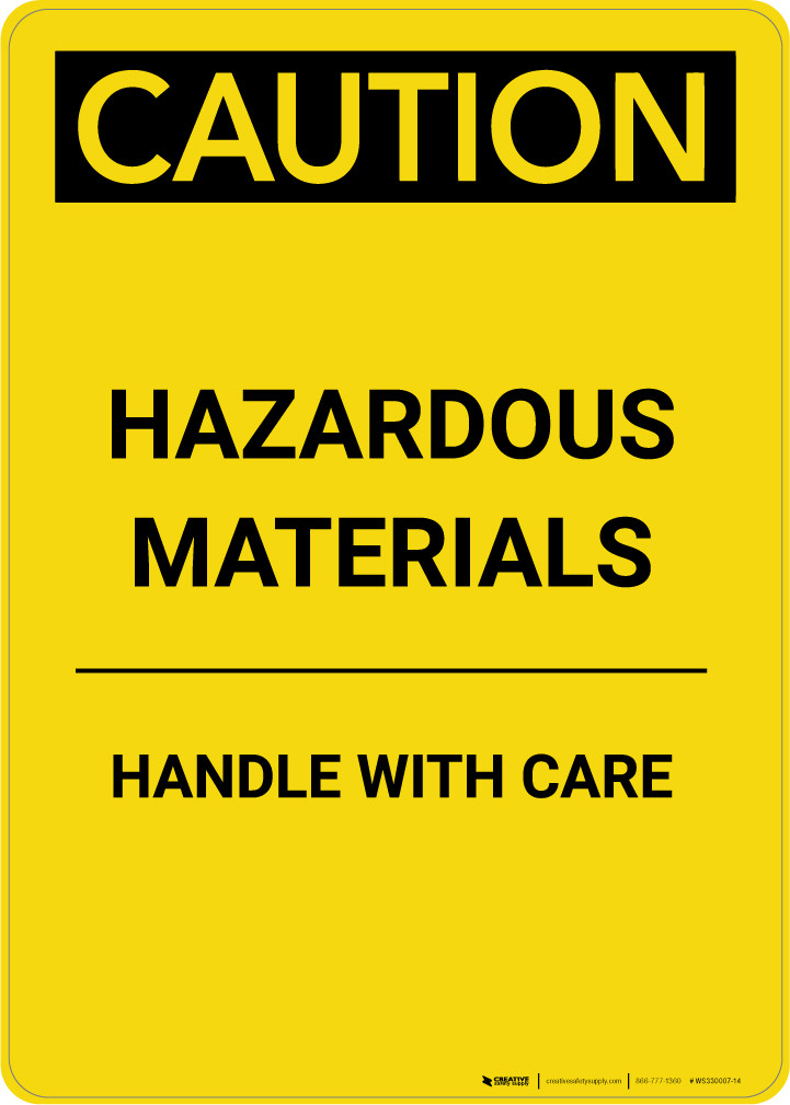 Caution Hazardous Materials Handle With Care Portrait Wall Sign Creative Safety Supply