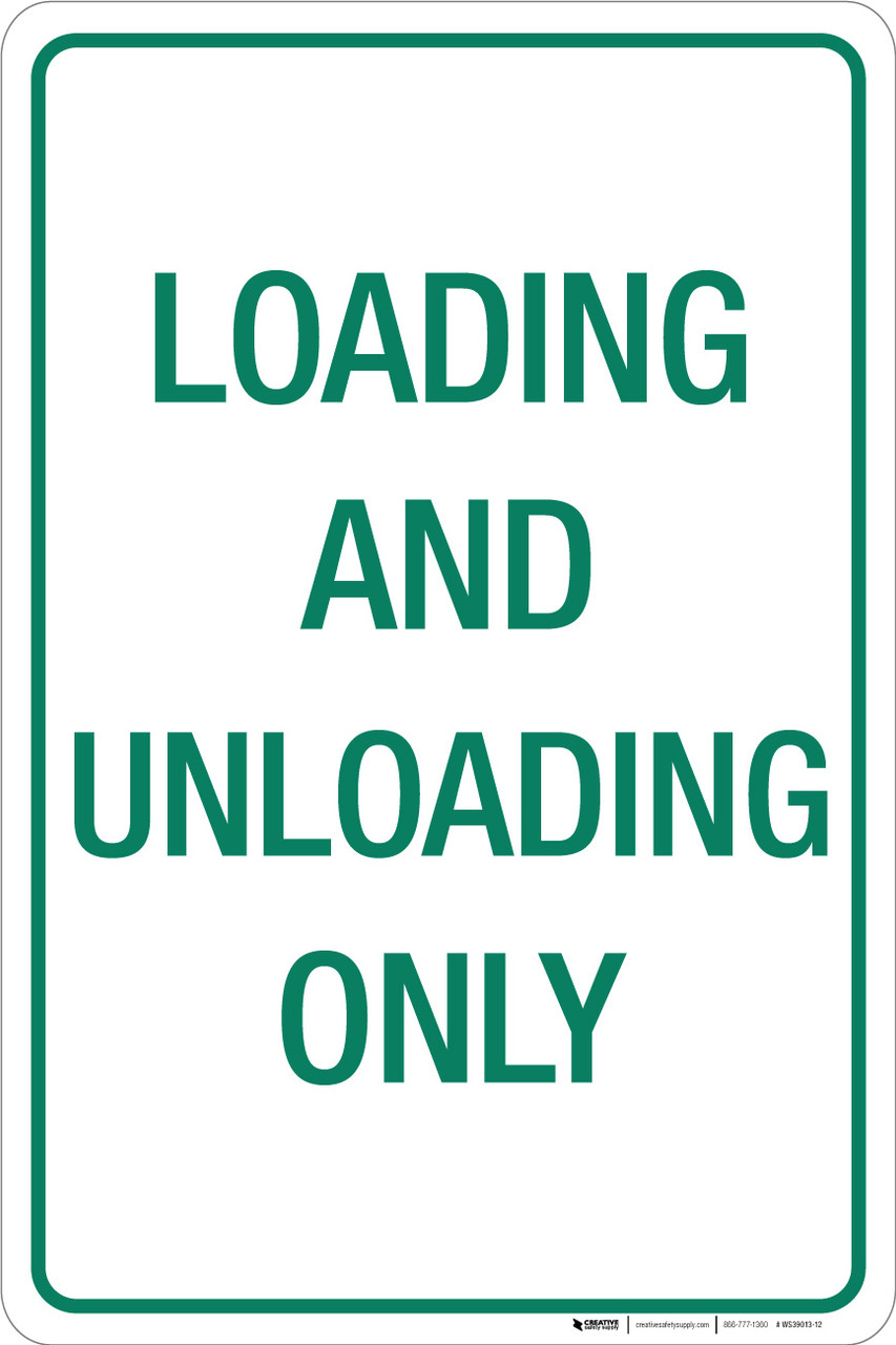 Loading and Unloading - Aluminum Sign