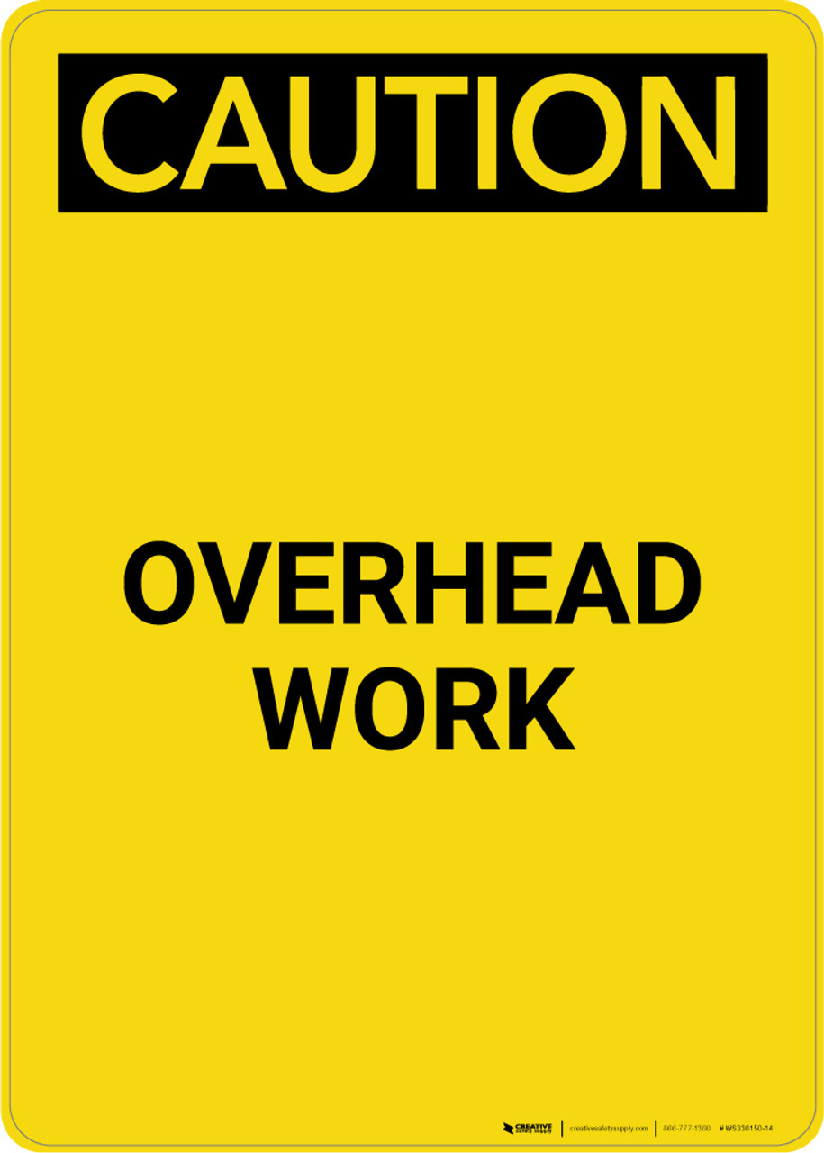 Caution: Overhead Work - Portrait Wall Sign