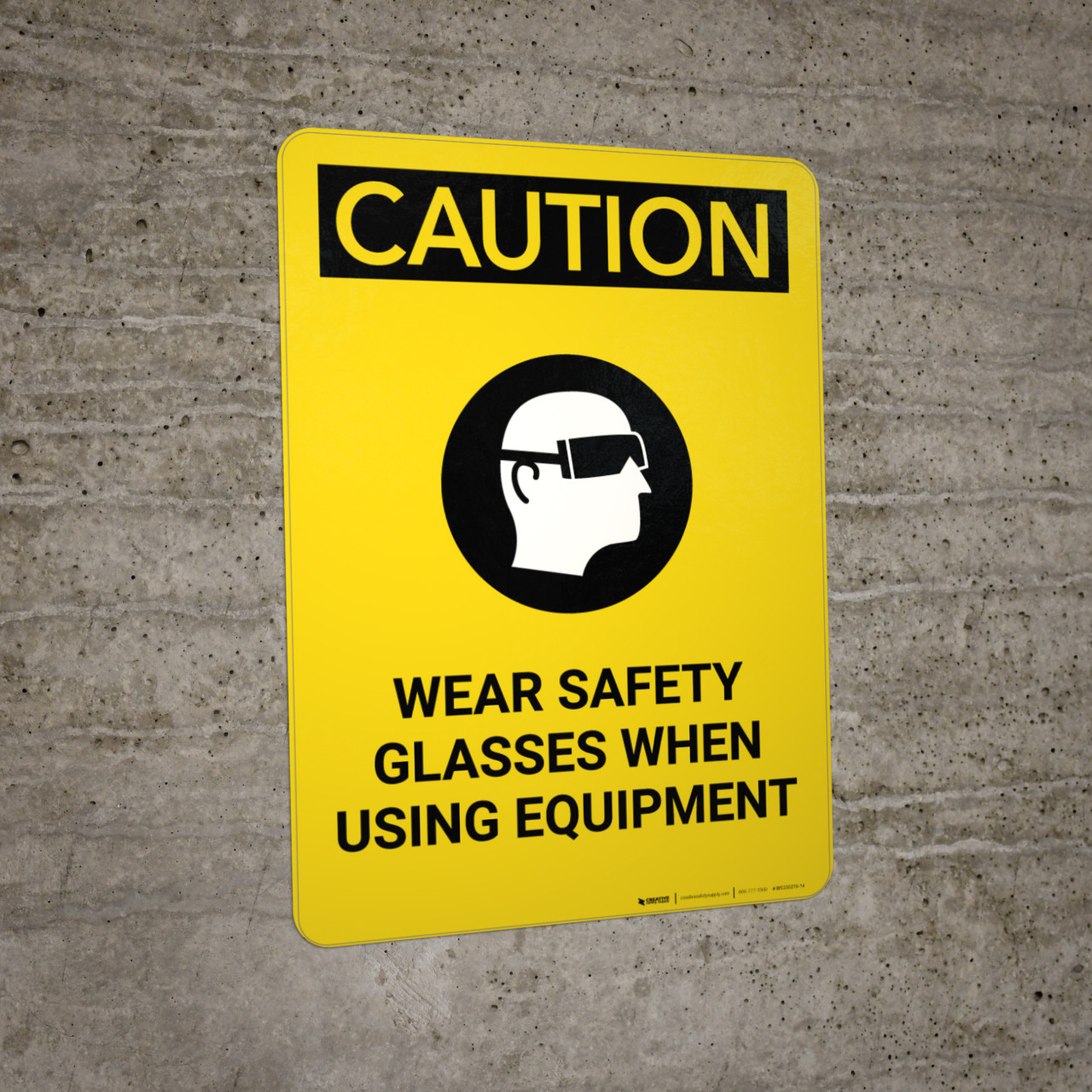 Caution PPE Wear Safety Glasses When Using Equipment Portrait Wall Sign