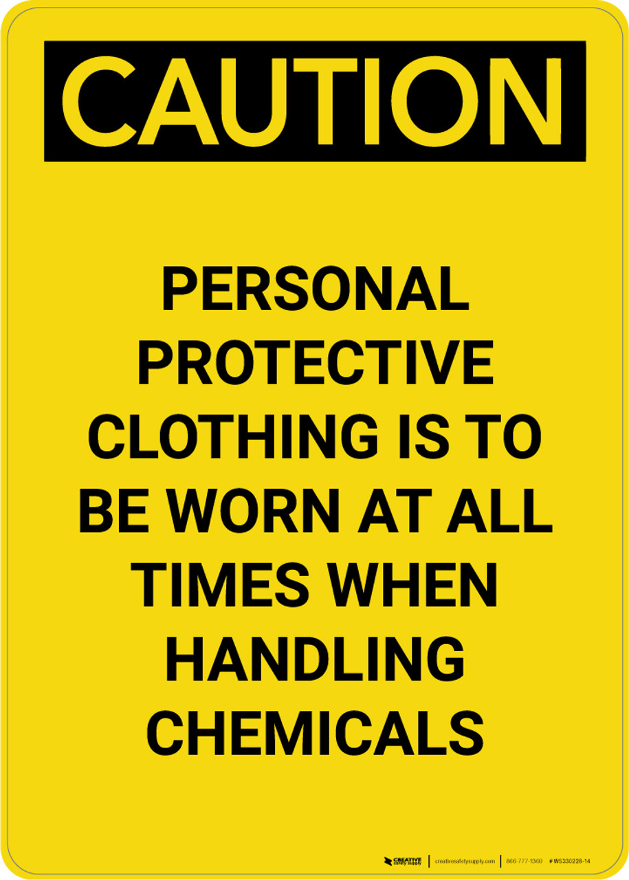 Danger: PPE Wear Protective Clothing When Handling Chemicals