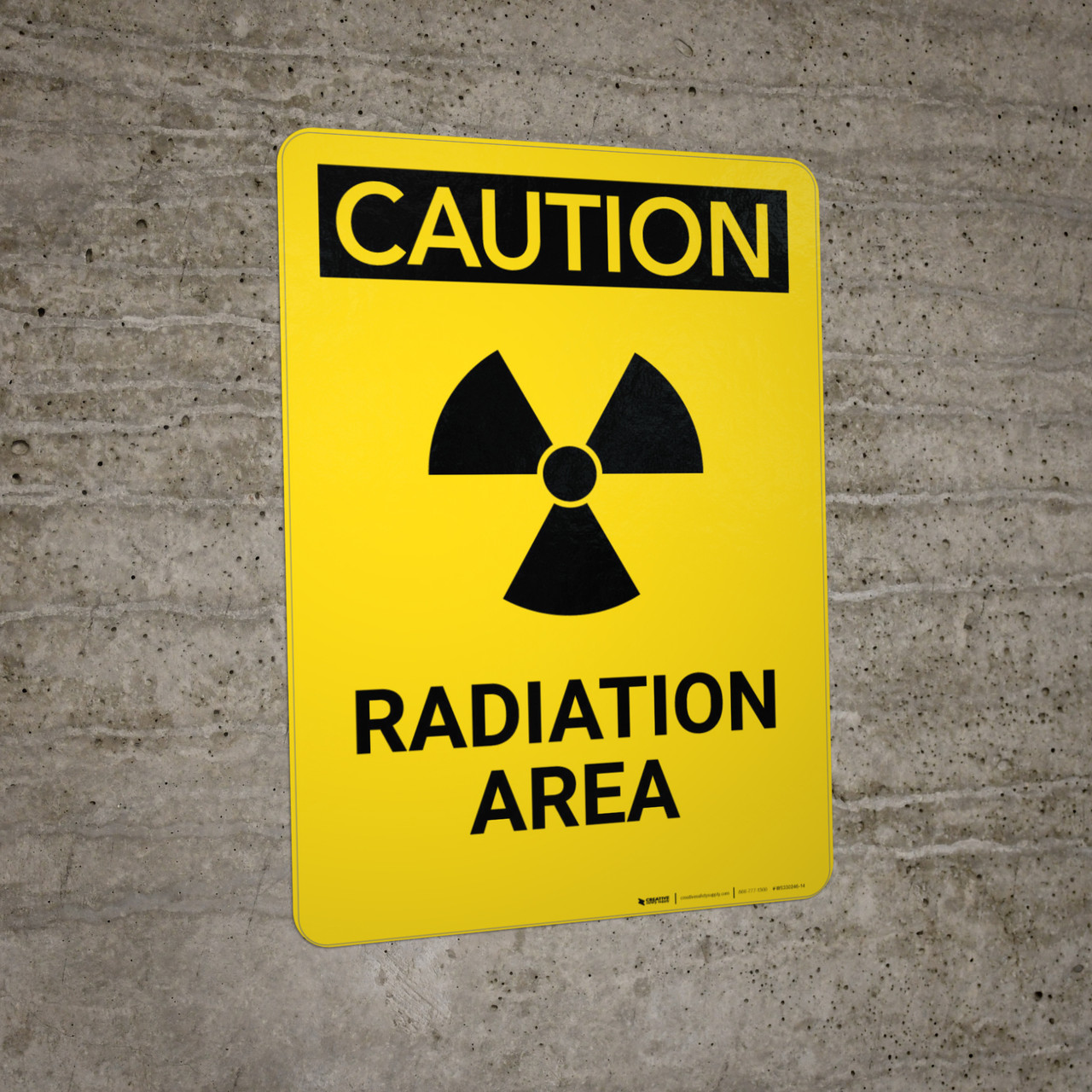 Caution: Radiation Area - Portrait Wall Sign | Creative Safety Supply