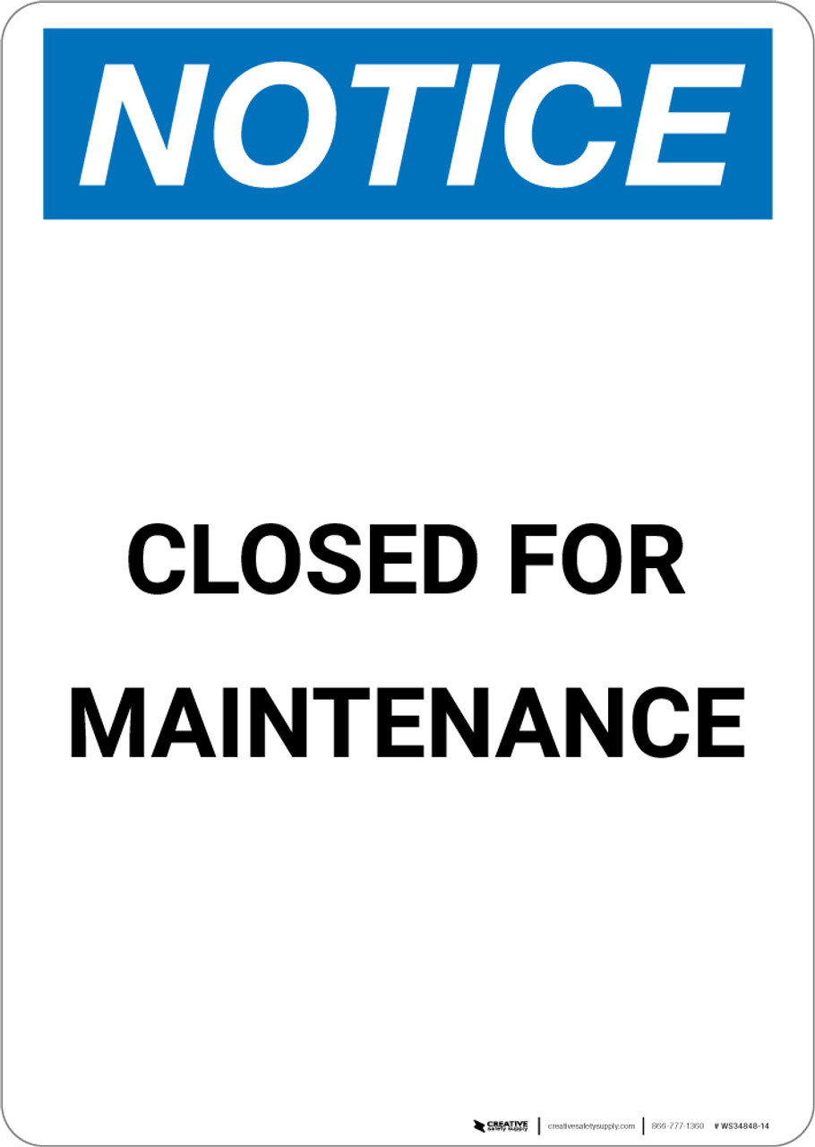 Notice Closed For Maintenance Portrait Wall Sign