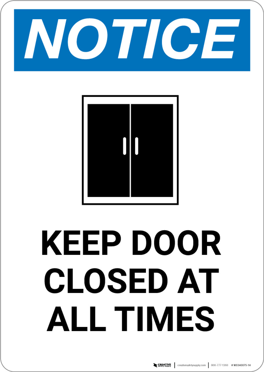 Notice: Keep Door Closed At All Times with Icon - Portrait Wall Sign