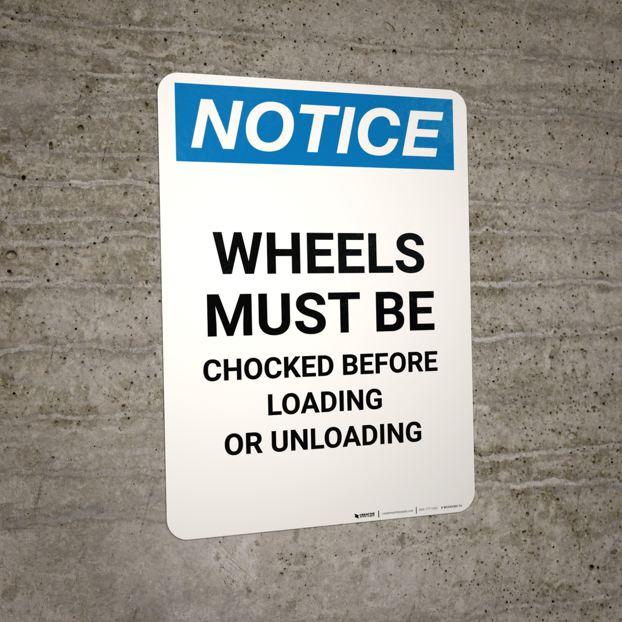 Notice Wheels Must be Chocked Before Loading Unloading Portrait Wall