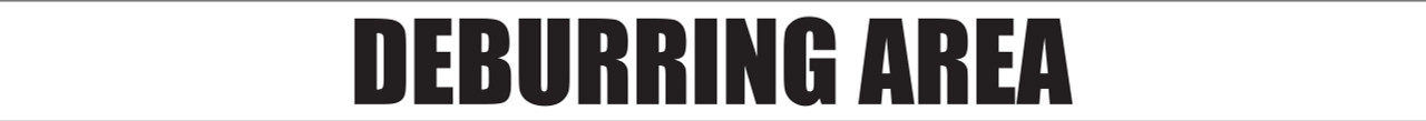 Deburring Area - Inline Printed Floor Marking Tape