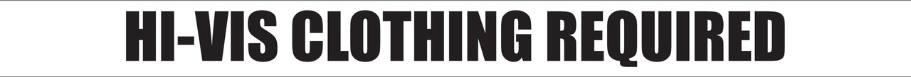 Hi-Vis Clothing Required - Inline Printed Floor Marking Tape