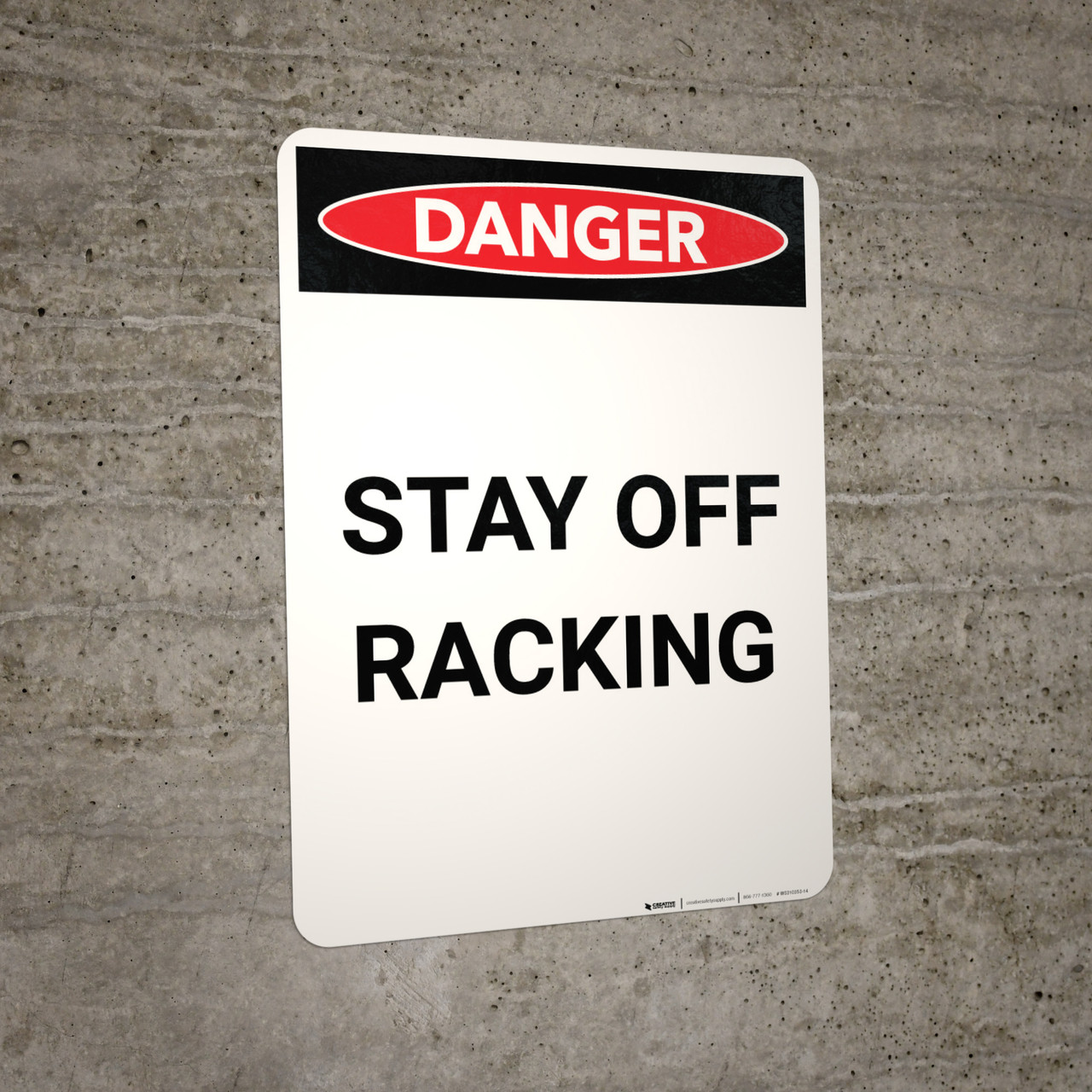 Stay Off Racking Portrait Wall Sign