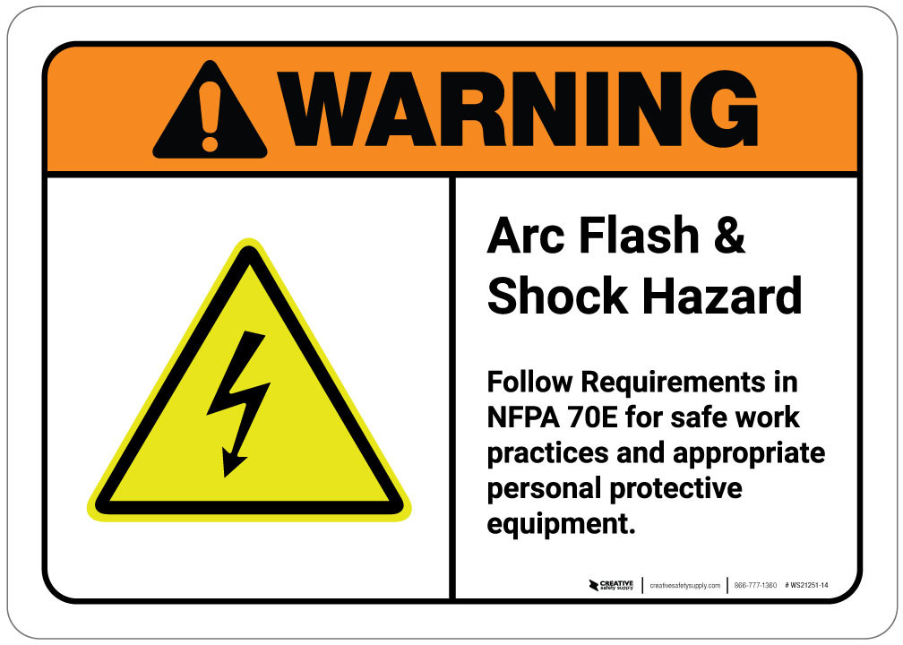 Warning Arc Flash Follow Requirements in NFPA 70E for Safe Work