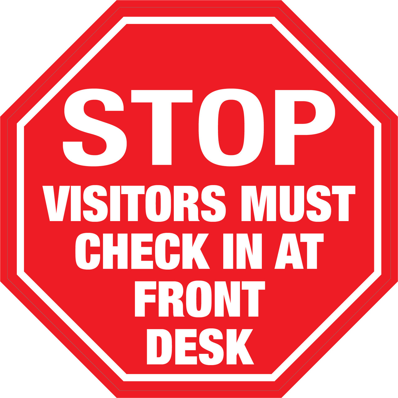 Stop Visitors Must Check in At Front Desk Floor Sign