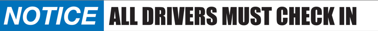 Notice: All Drivers Must Check In - Inline Printed Floor Marking Tape