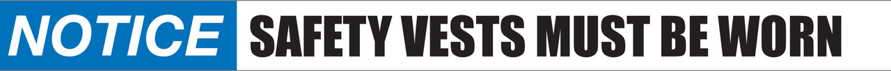 Notice: Safety Vests Must Be Worn - Inline Printed Floor Marking Tape