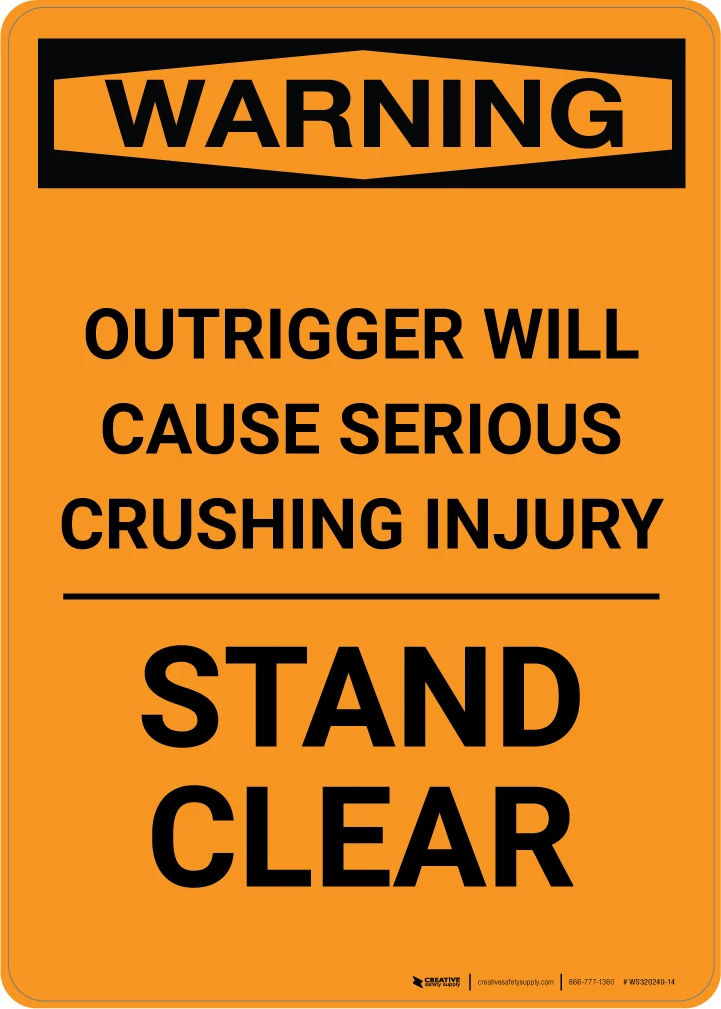 Warning: Outrigger Will Cause Serious Crushing Injury - Stand Clear ...