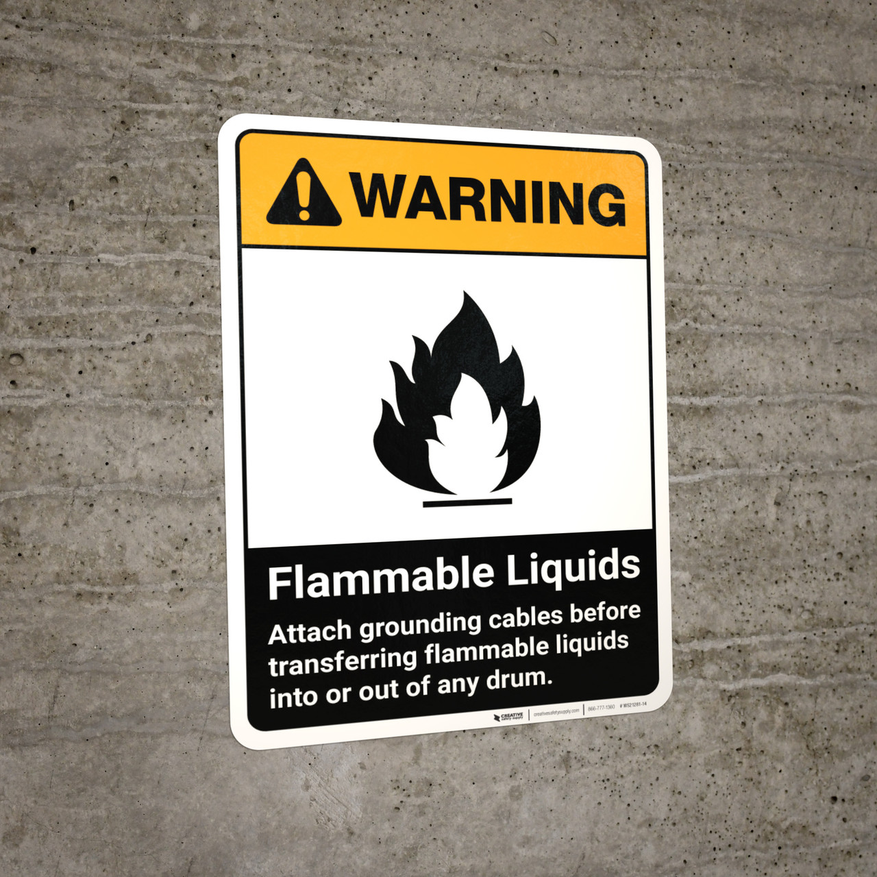 Warning Flammable Liquids Attach Grounding Cables Before Transferring