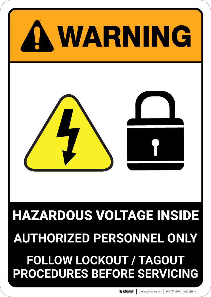 Warning: Hazardous Voltage Inside - Follow Lockout Tagout Procedures ...