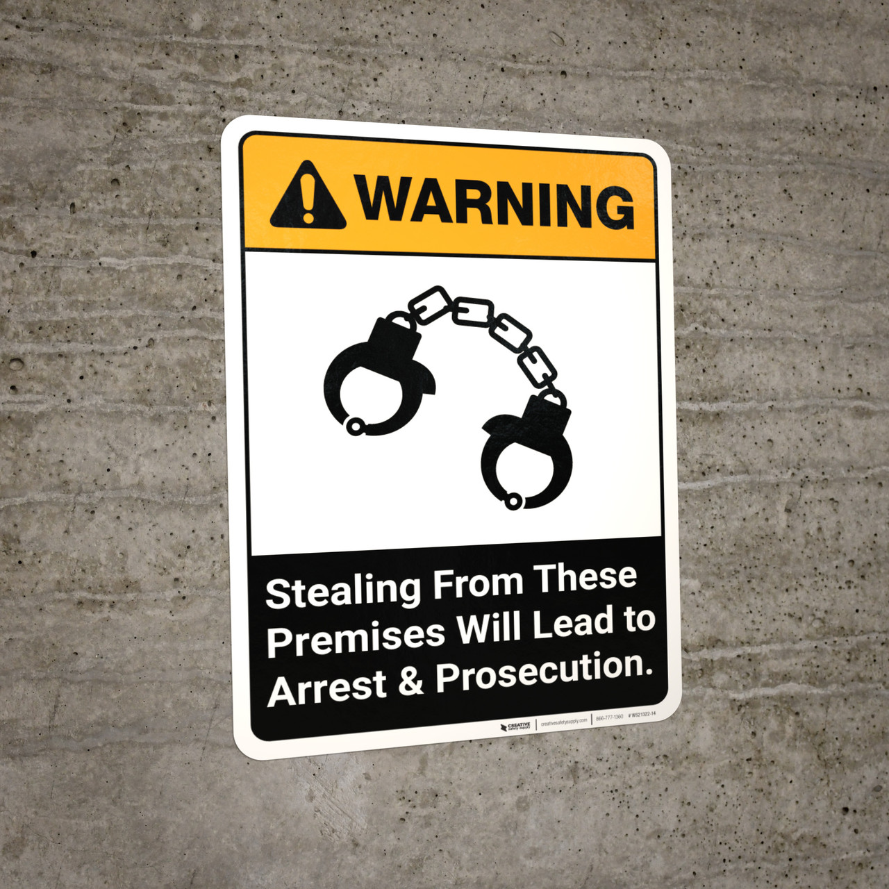 Warning: Stealing From These Premises Will Lead to Arrest and ...