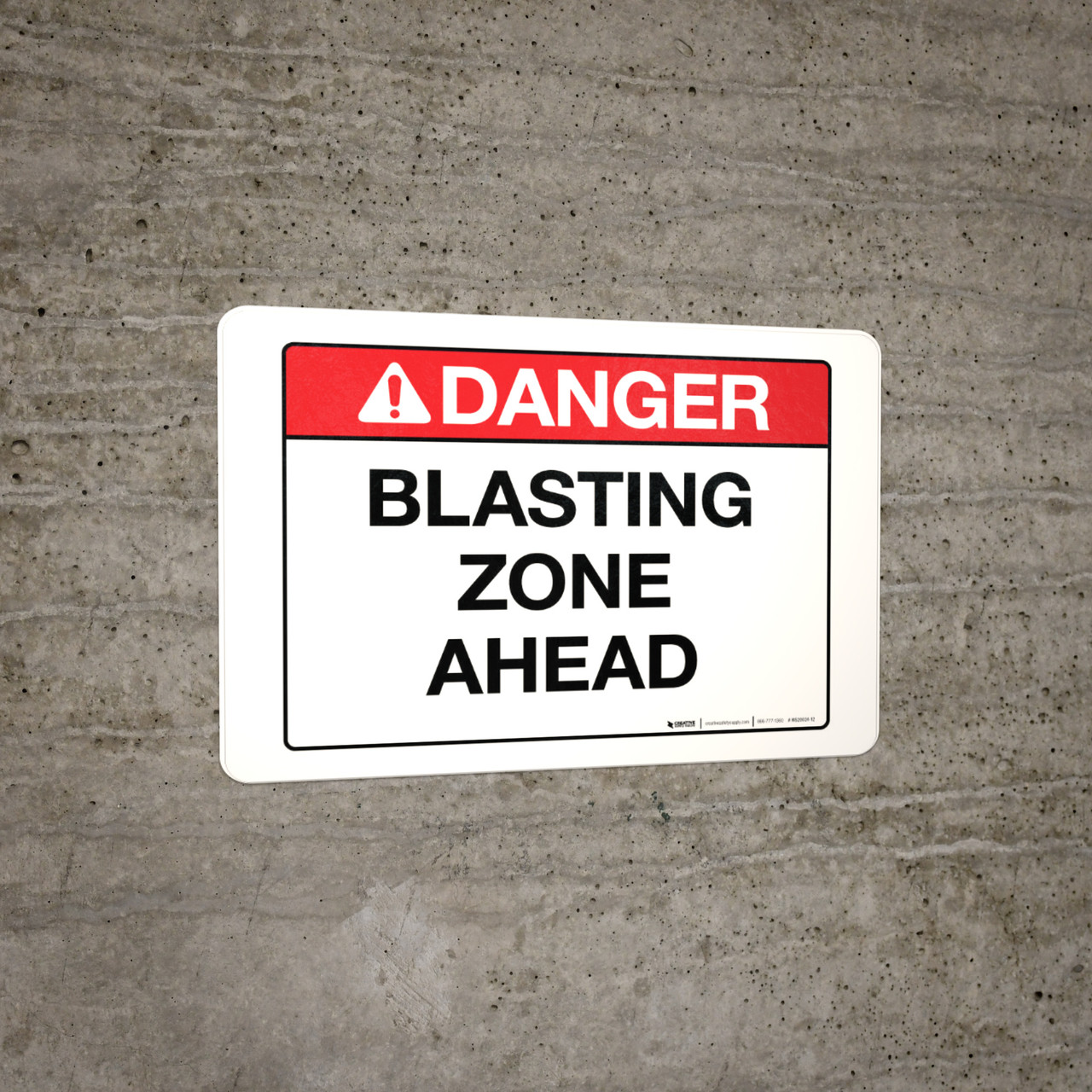 Danger - Blasting Zone Ahead - Wall Sign | Creative Safety Supply