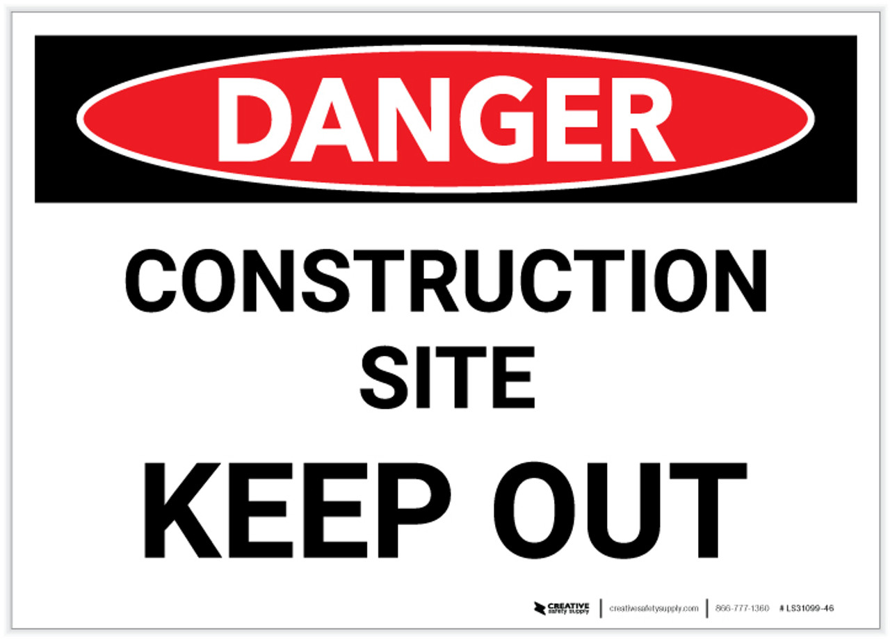Danger: Construction Site/Keep Out - Label