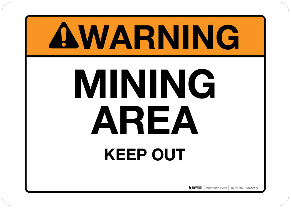 Warning Mining Area Wall Sign Creative Safety