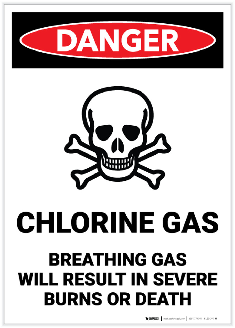 Danger: Chlorine Gas - Breathing Gas Will Result in Burns or Death - Label