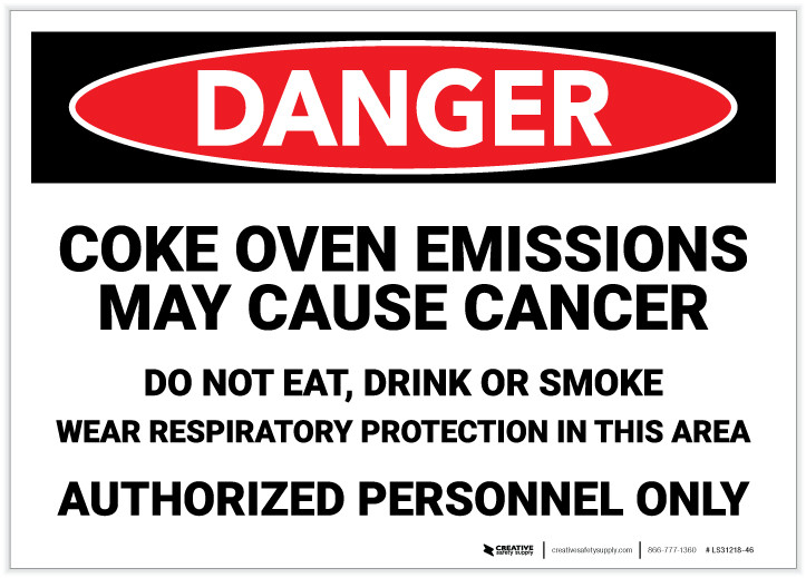 Danger Coke Oven Emissions May Cause Cancer Label