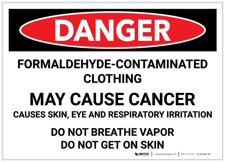 Danger Formaldehyde Contaminated Clothing May Cause Cancer Label