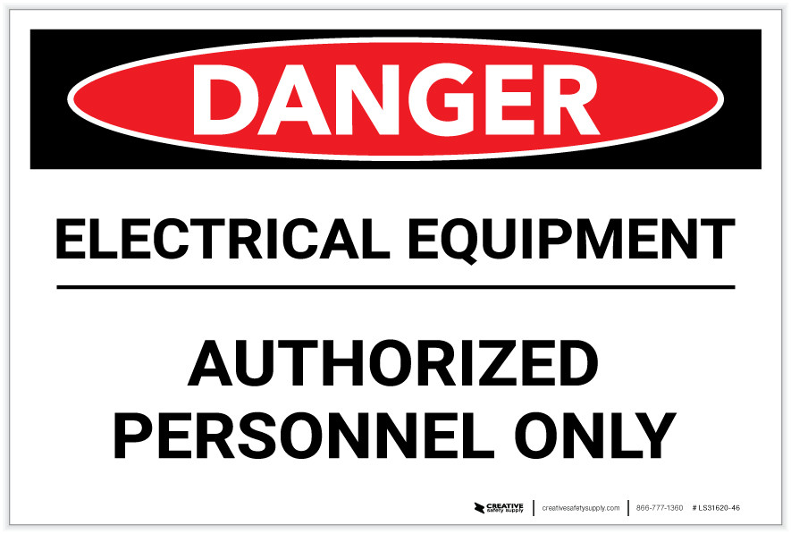 Danger: Electrical Equipment/Authorized Personnel Only - Label