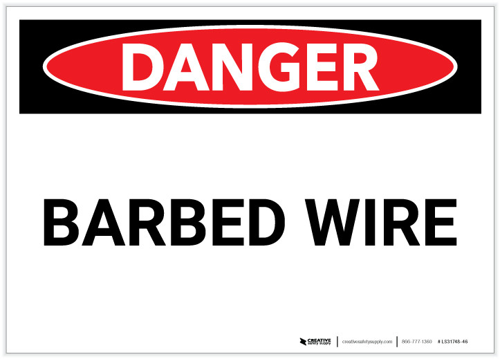 Danger: Barbed Wire - Label