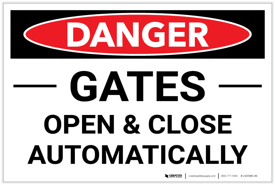 Danger: Gates Open And Close Automatically Landscape - Label