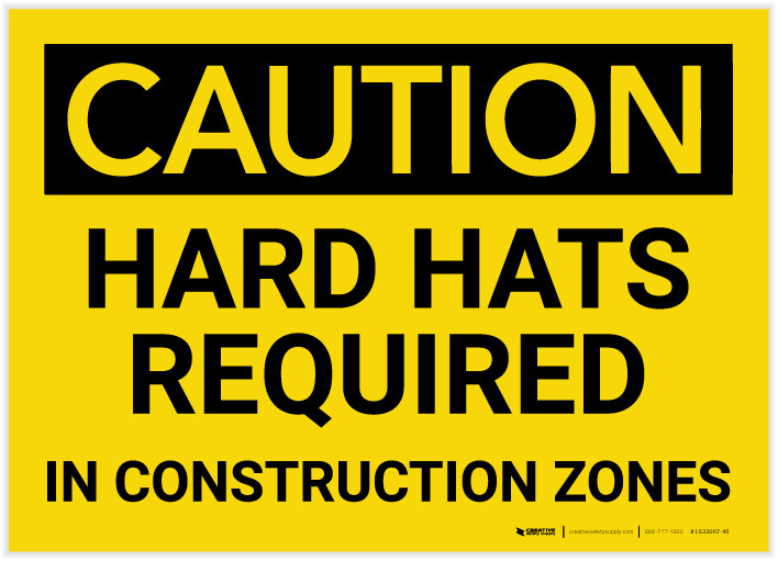 Caution Hard Hats Required in Construction Zones Label
