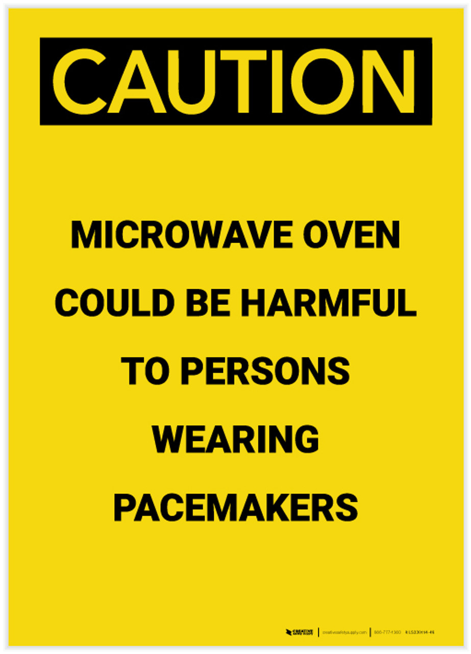 Caution Microwave Oven Could be Harmful to Persons Wearing Pacemakers