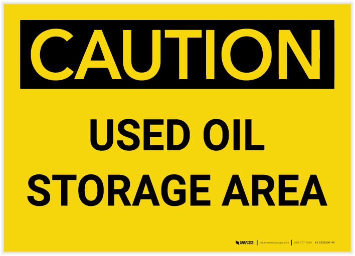 Caution Used oil Storage Area Landscape Label