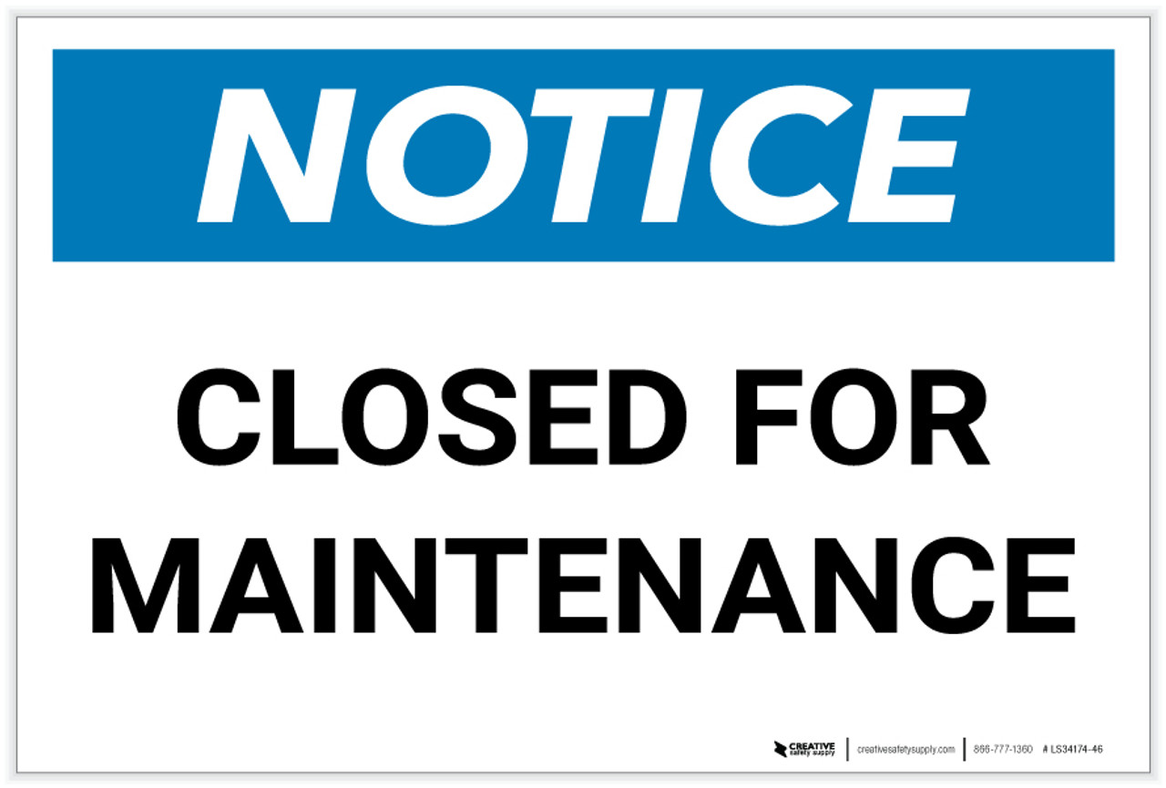 Notice: Closed For Maintenance - Label