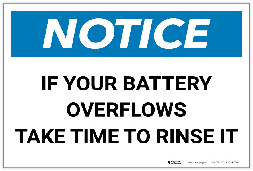 Notice: If Your Battery Overflows, Take Time to Rinse It - Label ...