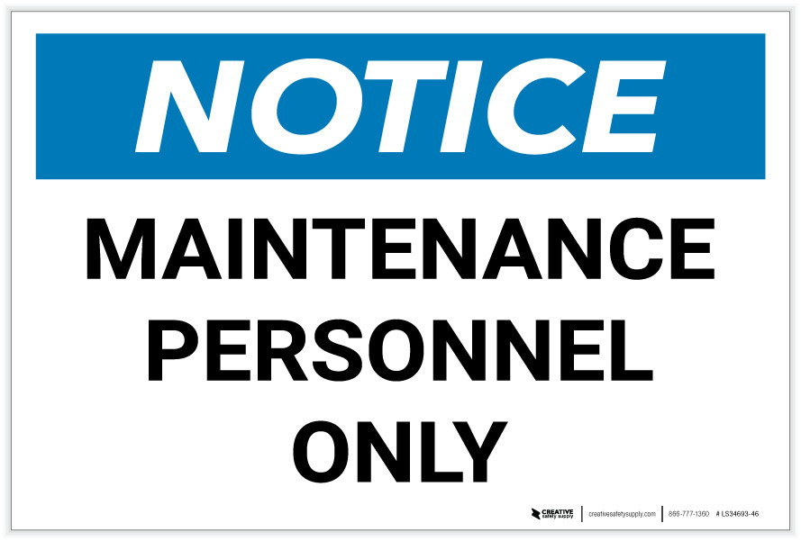 Notice: Maintenance Personnel Only Landscape - Label | Creative Safety ...
