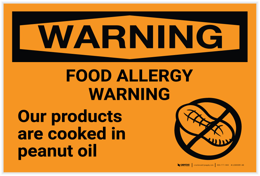 Warning Peanut Allergy Warning Products Are Cooked in Peanut Oil