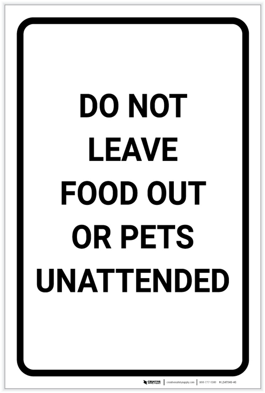 Do Not Leave Food Out Or Pets Unattended Portrait Label