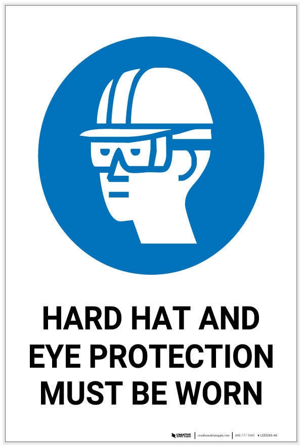 Safety First Hard Hat Eye Protection Must Be Worn Label Creative