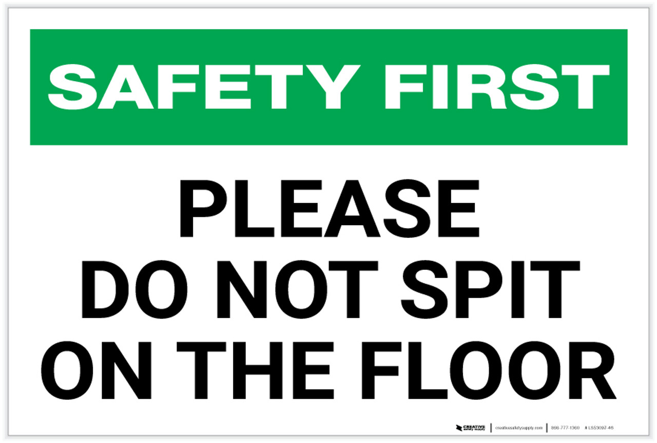 Safety First Please Do Not Spit On The Floor Label Creative