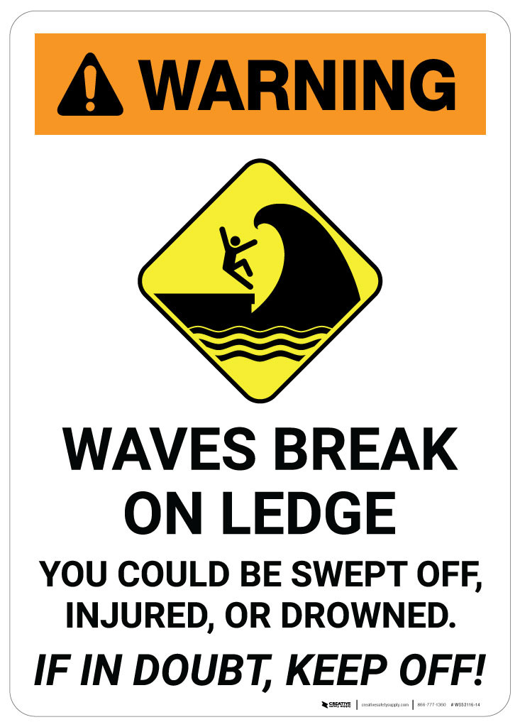 Warning: Waves Break on Ledge - Wall Sign | Creative Safety Supply