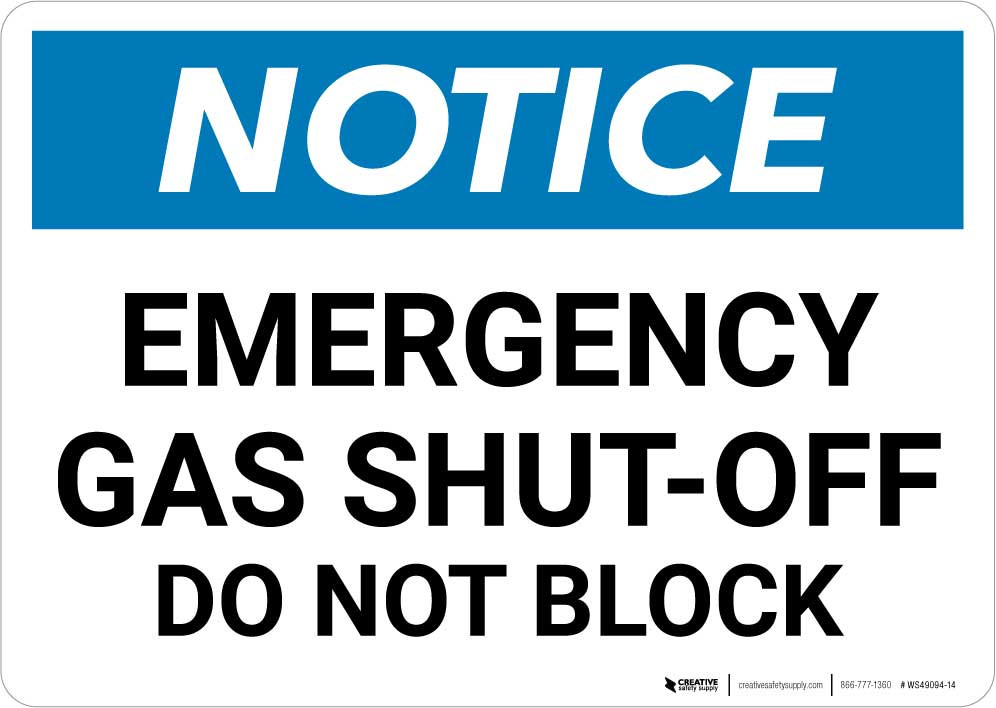Notice Emergency Gas ShutOff Do Not Block Landscape Creative Safety