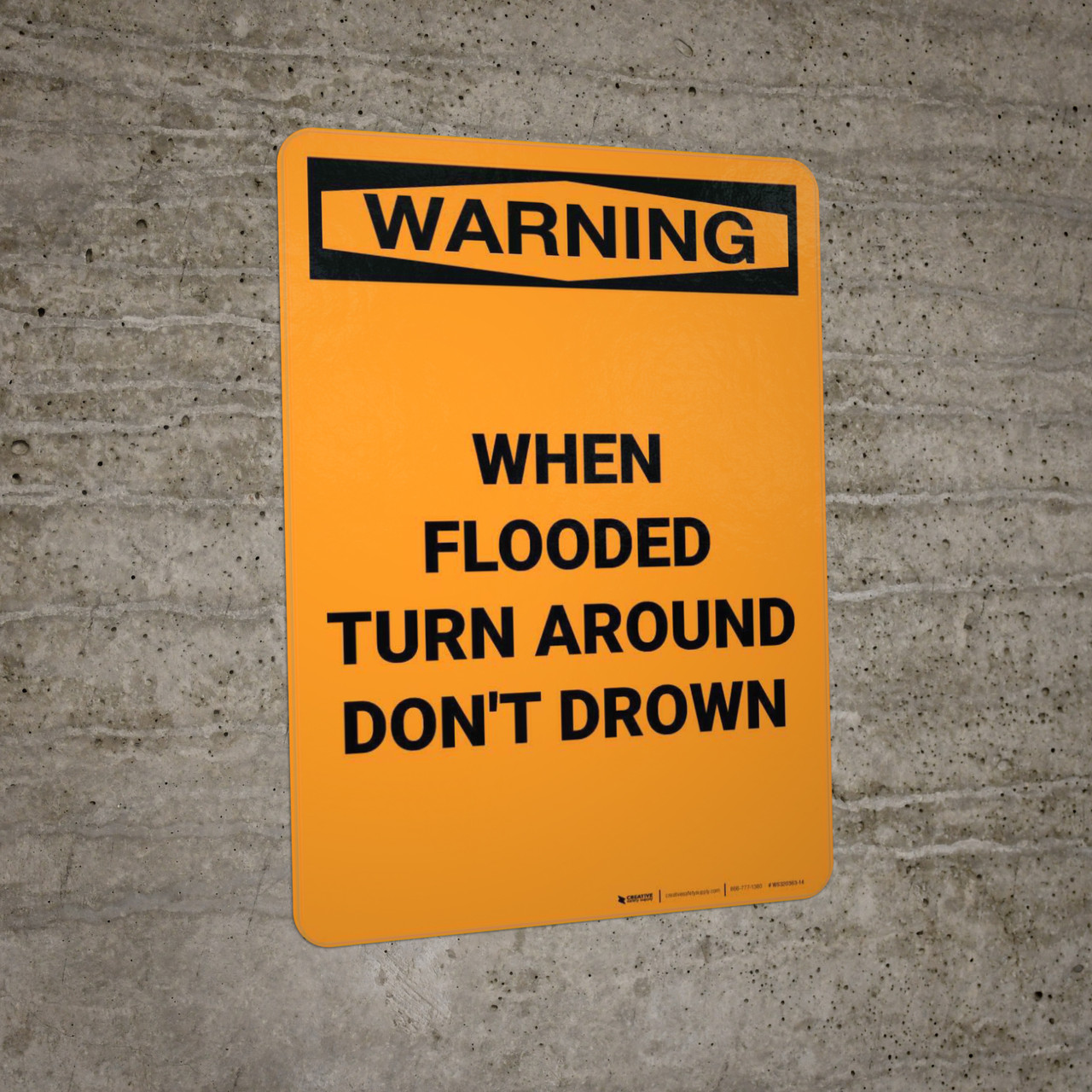 Warning When Flooded Turn Around Don't Drown Portrait Creative Safety Supply