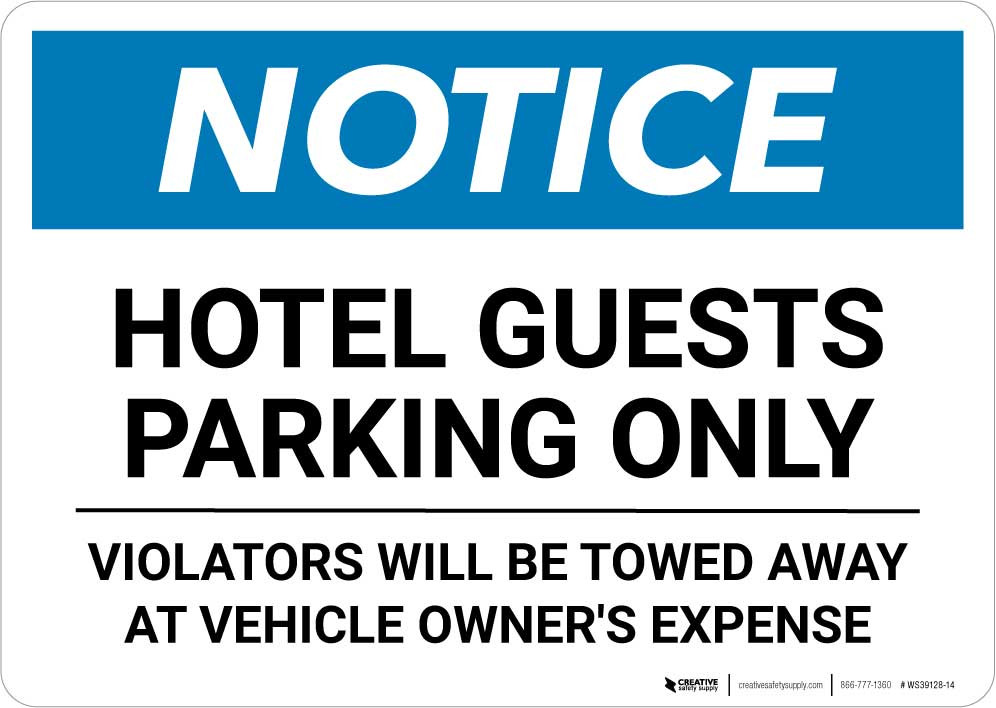 Notice: Hotel Guests Parking Only - Violators Will Be Towed Landscape