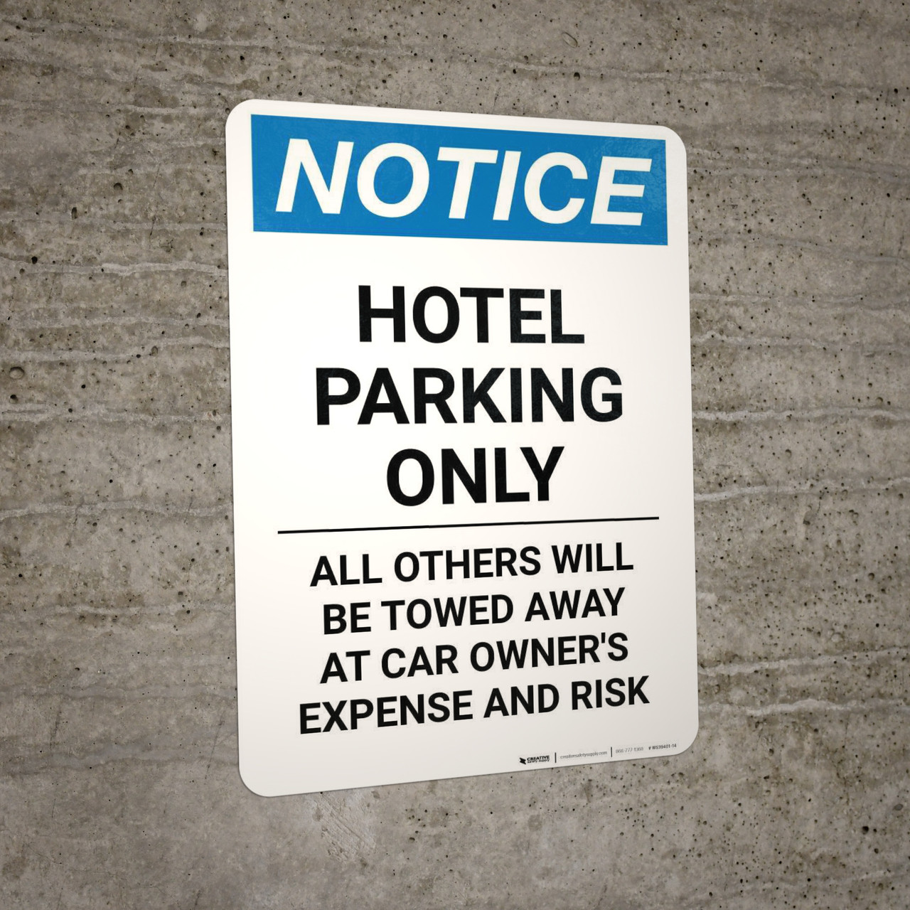Notice: Hotel Parking Only - All Others Will be Towed Away At Car Owner ...