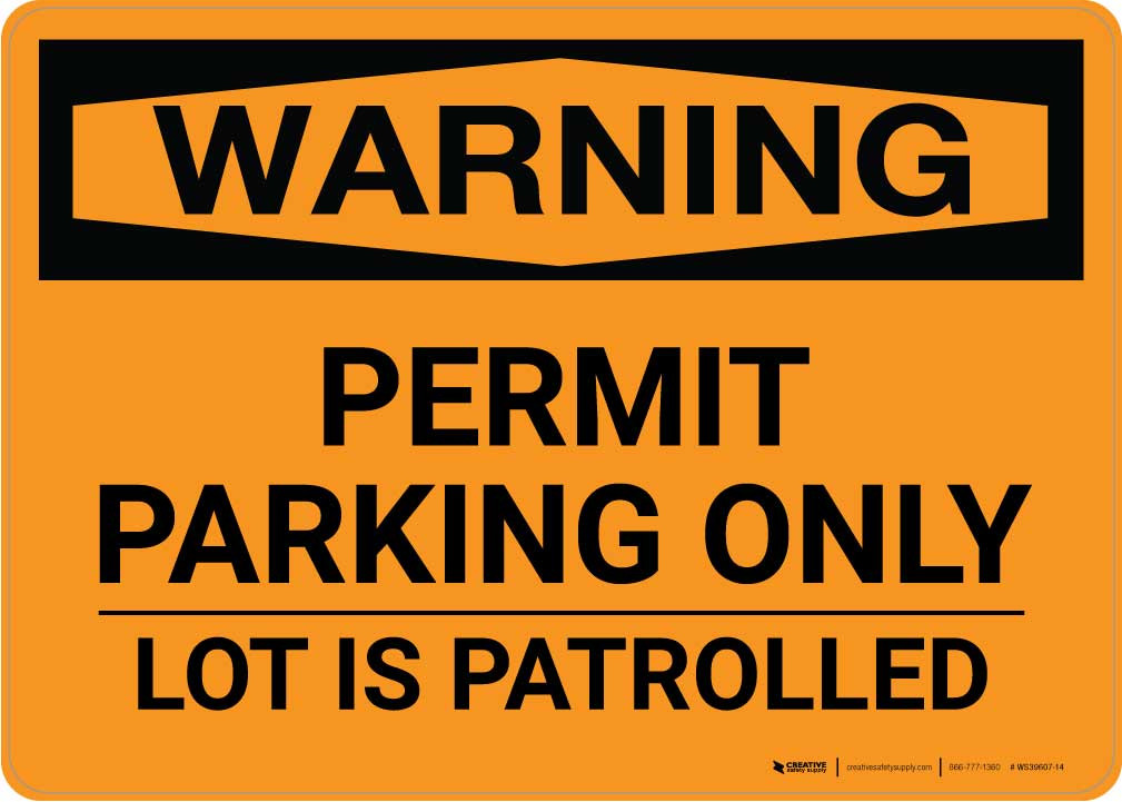 Warning Permit Parking Only Lot Is Patrolled Landscape Creative