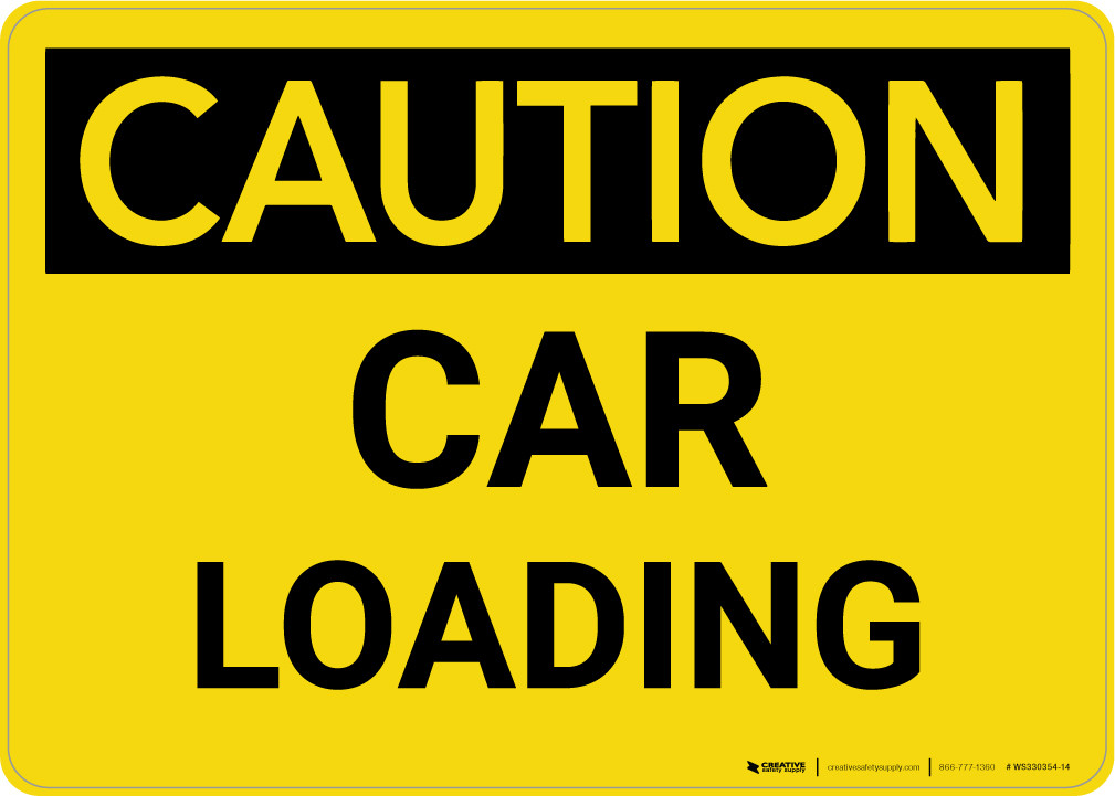 Caution: Car Loading Landscape - Wall Sign