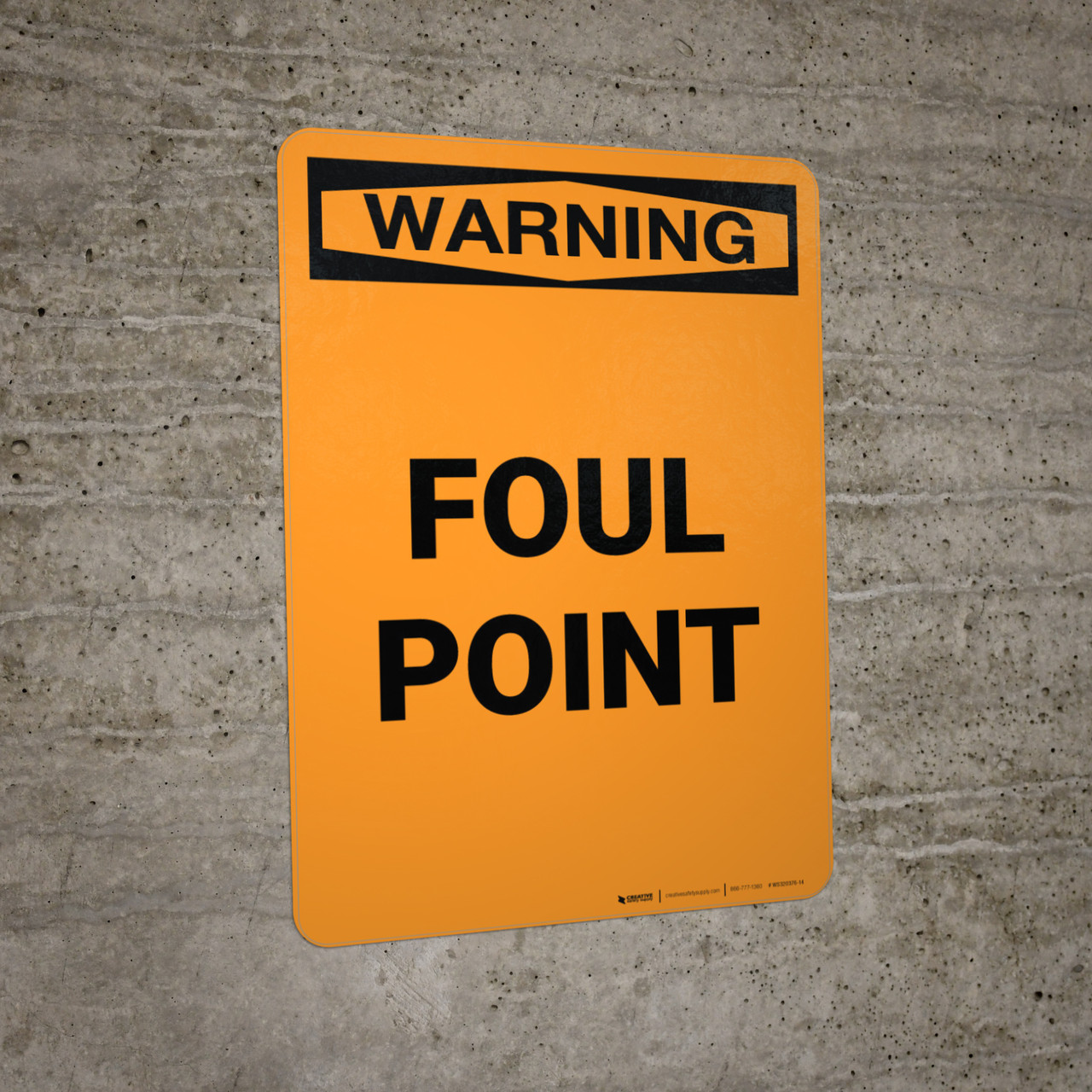Warning: Foul Point Portrait - Wall Sign