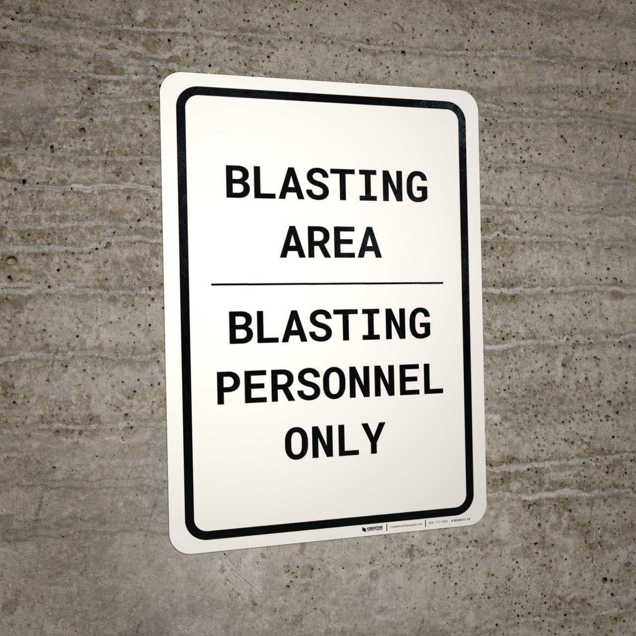 Blasting Area - Blasting Personnel Only Portrait