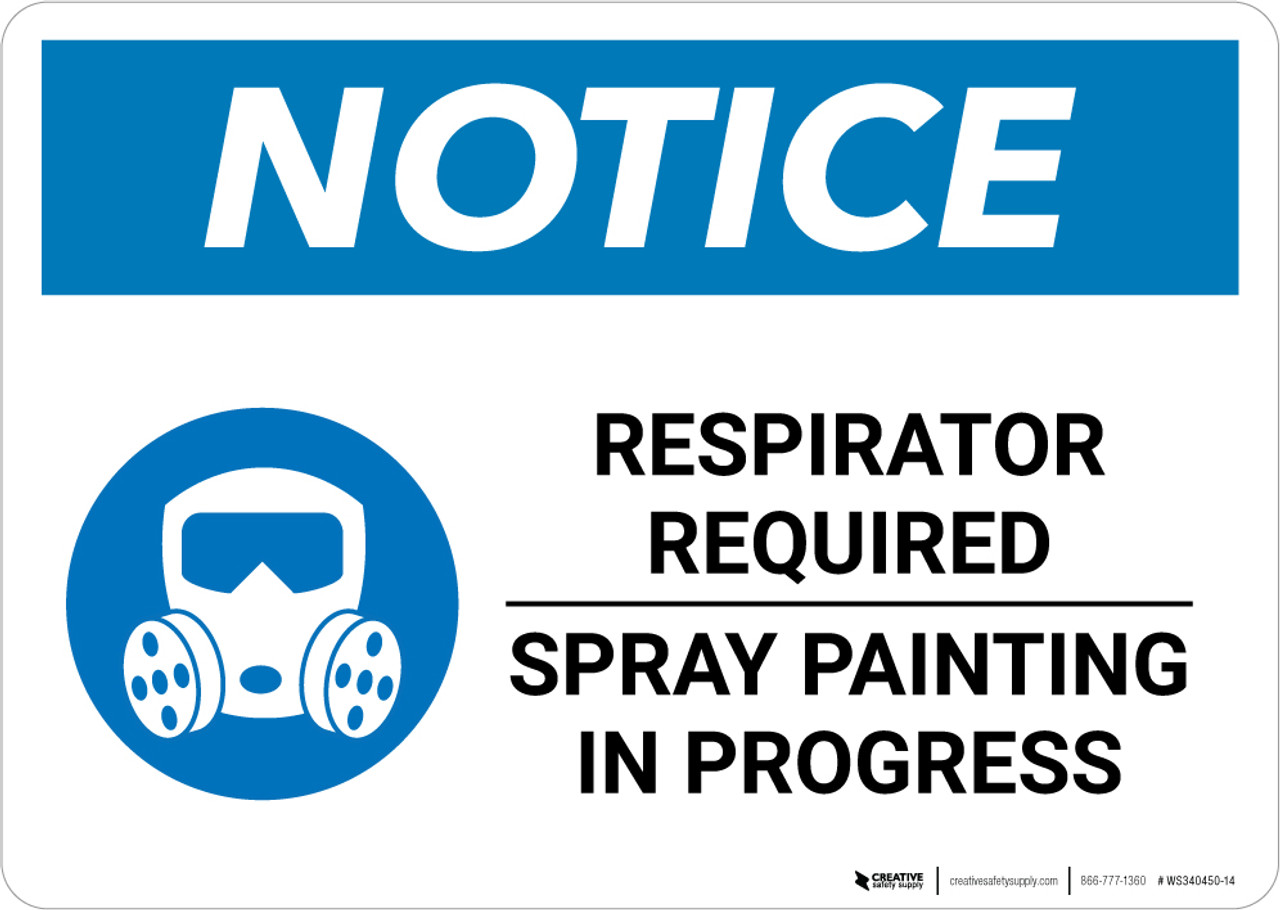 Notice Respirator Required Spray Painting In Progress With Icon Landscape Notice Respirator Required Spray Painting In Progress With Icon Landscape